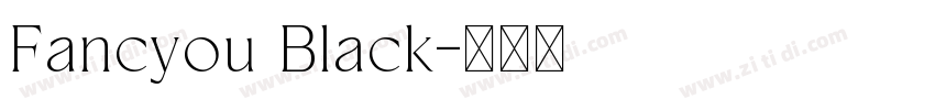 Fancyou Black字体转换